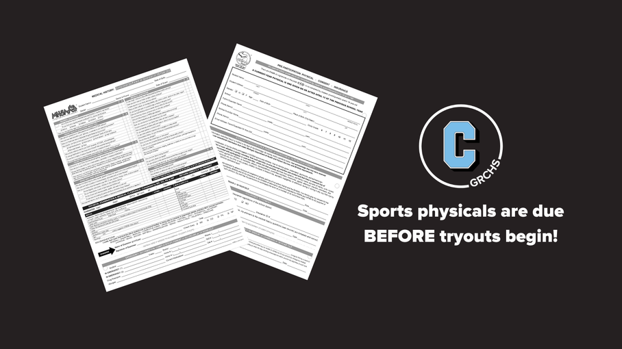 Sports physicals are due before tryouts begin.